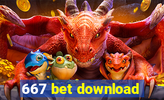 667 bet download